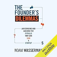 The Founder's Dilemmas The Founder's Dilemmas Audible Audiobook Paperback Kindle Hardcover