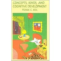 Concepts, Kinds, and Cognitive Development Concepts, Kinds, and Cognitive Development Paperback Hardcover