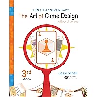 The Art of Game Design: A Book of Lenses, Third Edition The Art of Game Design: A Book of Lenses, Third Edition Paperback Kindle Hardcover