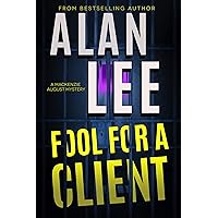 Fool For A Client (Mackenzie August, Killer Mysteries, Book 10) Fool For A Client (Mackenzie August, Killer Mysteries, Book 10) Kindle Paperback