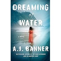 Dreaming of Water: A Novel Dreaming of Water: A Novel Kindle Audible Audiobook Paperback Audio CD
