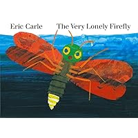 The Very Lonely Firefly board book The Very Lonely Firefly board book Board book Kindle Audible Audiobook Hardcover Paperback