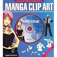 Manga Clip Art: Everything You Need to Create Your Own Professional-Looking Manga Artwork Manga Clip Art: Everything You Need to Create Your Own Professional-Looking Manga Artwork Hardcover