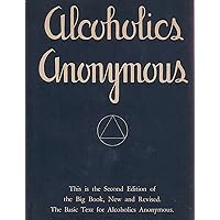 Alcoholics Anonymous - Big Book: Big Book Alcoholics Anonymous - Big Book: Big Book Kindle