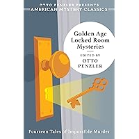 Golden Age Locked Room Mysteries (An American Mystery Classic) Golden Age Locked Room Mysteries (An American Mystery Classic) Kindle Paperback Hardcover