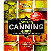 Better Homes and Gardens Complete Canning Guide: Freezing, Preserving, Drying (Better Homes and Gardens Cooking) Better Homes and Gardens Complete Canning Guide: Freezing, Preserving, Drying (Better Homes and Gardens Cooking) Loose Leaf