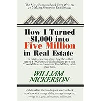 How I Turned $1,000 into Five Million in Real Estate in My Spare Time How I Turned $1,000 into Five Million in Real Estate in My Spare Time Paperback Hardcover Mass Market Paperback
