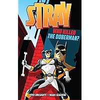 Stray: Who Killed the Doberman?- Introduction Stray: Who Killed the Doberman?- Introduction Kindle Paperback