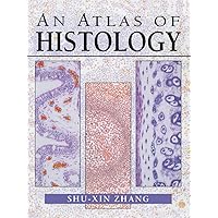 An Atlas of Histology An Atlas of Histology Paperback Kindle