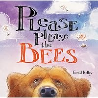 Please Please the Bees Please Please the Bees Paperback Kindle Library Binding