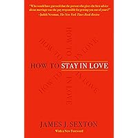 How to Stay in Love: A Divorce Lawyer's Guide to Staying Together How to Stay in Love: A Divorce Lawyer's Guide to Staying Together Audible Audiobook Paperback Kindle