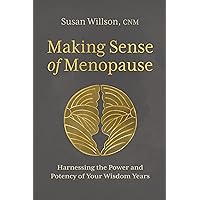 Making Sense of Menopause Making Sense of Menopause Paperback Audible Audiobook Kindle Audio CD