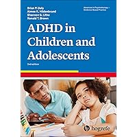 Attention-deficit-hyperactivity Disorder in Children and Adolescents (33) (Advances in Psychotherapy Evidence-based Practice, 33)