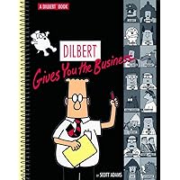 Dilbert Gives You The Business Dilbert Gives You The Business Paperback