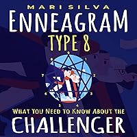 Enneagram Type 8: What You Need to Know About the Challenger (Enneagram Personality Types) Enneagram Type 8: What You Need to Know About the Challenger (Enneagram Personality Types) Audible Audiobook Kindle Paperback Hardcover