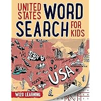United States Word Search For Kids: Learn American States, Cities & Landmarks - Practice Spelling, Learn Vocabulary, and Improve Reading Skills With 100 Puzzles for Ages 8-10