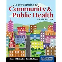 An Introduction to Community & Public Health EIGHTH EDITION An Introduction to Community & Public Health EIGHTH EDITION Paperback