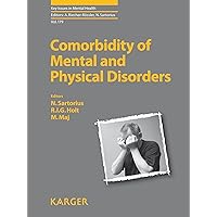 Comorbidity of Mental and Physical Disorders (Key Issues in Mental Health Book 179) Comorbidity of Mental and Physical Disorders (Key Issues in Mental Health Book 179) Kindle Hardcover