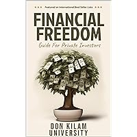 Financial Freedom: Guide For Private Investors Financial Freedom: Guide For Private Investors Paperback Kindle