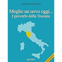 Meglio un uovo oggi... I proverbi della Toscana (COOL POP Vol. 1) (Italian Edition) Meglio un uovo oggi... I proverbi della Toscana (COOL POP Vol. 1) (Italian Edition) Kindle