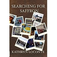 Searching For Saffron Searching For Saffron Kindle