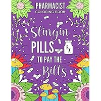 Pharmacist Coloring Book: Funny And Relatable Adult Coloring Book Gift For Pharmacists