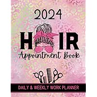 2024 Hair Appointment Book Daily & Weekly Work Planner: Dated Client Scheduler Diary For Beauty Therapist, Salon, Mobile Hairdresser Stylist With 15 Minute Increments, Pink Leopard Messy Bun Design 2024 Hair Appointment Book Daily & Weekly Work Planner: Dated Client Scheduler Diary For Beauty Therapist, Salon, Mobile Hairdresser Stylist With 15 Minute Increments, Pink Leopard Messy Bun Design Paperback Hardcover