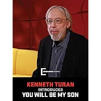 Kenneth Turan introduces You Will Be My Son