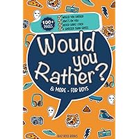 Would You Rather Game Book for Boys: 350+ Hilarious Would You Rather, Never Have I Ever, Pick It or Kick It, and Grosser Than Gross Questions to Make you Laugh! Ages 7-14 (Quiz Boss Books) Would You Rather Game Book for Boys: 350+ Hilarious Would You Rather, Never Have I Ever, Pick It or Kick It, and Grosser Than Gross Questions to Make you Laugh! Ages 7-14 (Quiz Boss Books) Paperback
