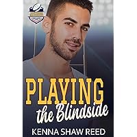 Playing the Blindside: a second chance, secret baby, sports romance (Southern Mavericks Rugby League Book 1) Playing the Blindside: a second chance, secret baby, sports romance (Southern Mavericks Rugby League Book 1) Kindle