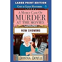 A Murky Case of Murder at the Movies: LARGE PRINT EDITION A Murky Case of Murder at the Movies: LARGE PRINT EDITION Paperback