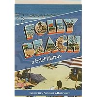 Folly Beach:: A Brief History Folly Beach:: A Brief History Paperback