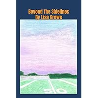 Beyond The Sidelines Beyond The Sidelines Paperback