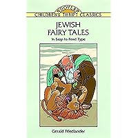 Jewish Fairy Tales (Dover Children's Thrift Classics) Jewish Fairy Tales (Dover Children's Thrift Classics) Kindle Paperback