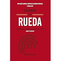 Girando la rueda: ¿Por qué algunas empresas generan impulso y otras no? (Spanish Edition) Girando la rueda: ¿Por qué algunas empresas generan impulso y otras no? (Spanish Edition) Kindle Paperback