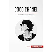 Coco Chanel: Una diseñadora a contracorriente (Historia) (Spanish Edition) Coco Chanel: Una diseñadora a contracorriente (Historia) (Spanish Edition) Kindle Paperback