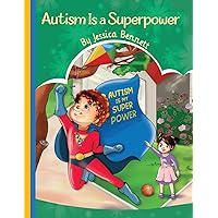 Autism Is a Superpower Autism Is a Superpower Paperback