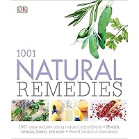 1001 Natural Remedies 1001 Natural Remedies Paperback Hardcover