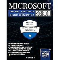 MICROSOFT SECURITY, COMPLIANCE, AND IDENTITY FUNDAMENTALS | MASTER THE EXAM (SC-900): 10 PRACTICE TESTS, 500 FOUNDATIONAL QUESTIONS, GAIN WEALTH OF INSIGHTS, EXPERT EXPLANATIONS AND ONE ULTIMATE GOAL MICROSOFT SECURITY, COMPLIANCE, AND IDENTITY FUNDAMENTALS | MASTER THE EXAM (SC-900): 10 PRACTICE TESTS, 500 FOUNDATIONAL QUESTIONS, GAIN WEALTH OF INSIGHTS, EXPERT EXPLANATIONS AND ONE ULTIMATE GOAL Kindle Paperback