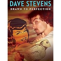 Dave Stevens: Drawn To Perfection