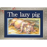 The Lazy Pig: Individual Student Edition Red (Levels 3-5) (Rigby PM Platinum Collection)
