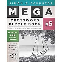 Simon & Schuster Mega Crossword Puzzle Book #5 (5) (S&S Mega Crossword Puzzles) Simon & Schuster Mega Crossword Puzzle Book #5 (5) (S&S Mega Crossword Puzzles) Paperback