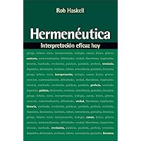 Hermenéutica: Interpretación eficaz hoy (Spanish Edition)