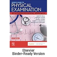 Seidel's Guide to Physical Examination - Binder Ready: An Interprofessional Approach Seidel's Guide to Physical Examination - Binder Ready: An Interprofessional Approach Hardcover Kindle Loose Leaf