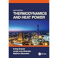 Thermodynamics and Heat Power, Ninth Edition Thermodynamics and Heat Power, Ninth Edition Kindle Hardcover Paperback