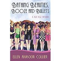 Bathing Beauties, Booze and Bullets (A Jazz Age Mystery) Bathing Beauties, Booze and Bullets (A Jazz Age Mystery) Paperback Kindle