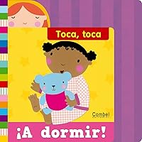 ¡A dormir! (Toca toca series) (Spanish Edition) ¡A dormir! (Toca toca series) (Spanish Edition) Board book
