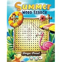 Summer Word Search Large Print: Prepare for an exciting summer with over 1300 summer-related words to find in 74 different themes, complete with solutions (Summer Word Search for Adults & Seniors)