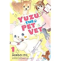 Yuzu the Pet Vet 1 Yuzu the Pet Vet 1 Paperback Kindle