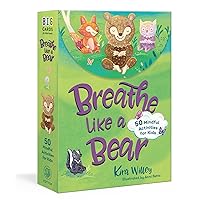 Breathe Like a Bear Mindfulness Cards: 50 Mindful Activities for Kids Breathe Like a Bear Mindfulness Cards: 50 Mindful Activities for Kids Cards